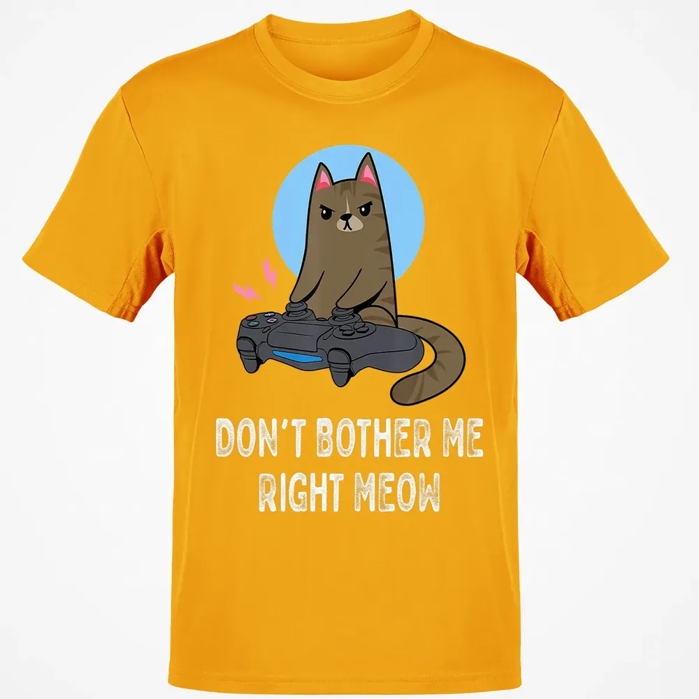 Don't Bother Me Right Meow   Funny Video Gamer & Cat Lover Classic Unisex T-Shirt - 5