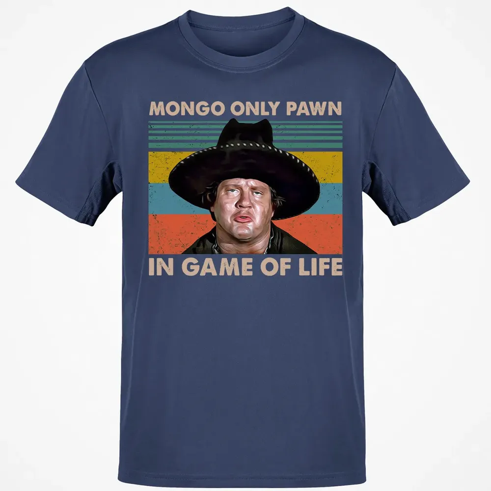 Mongo Only Pawn In Game Of Life Classic Unisex T-Shirt - 8