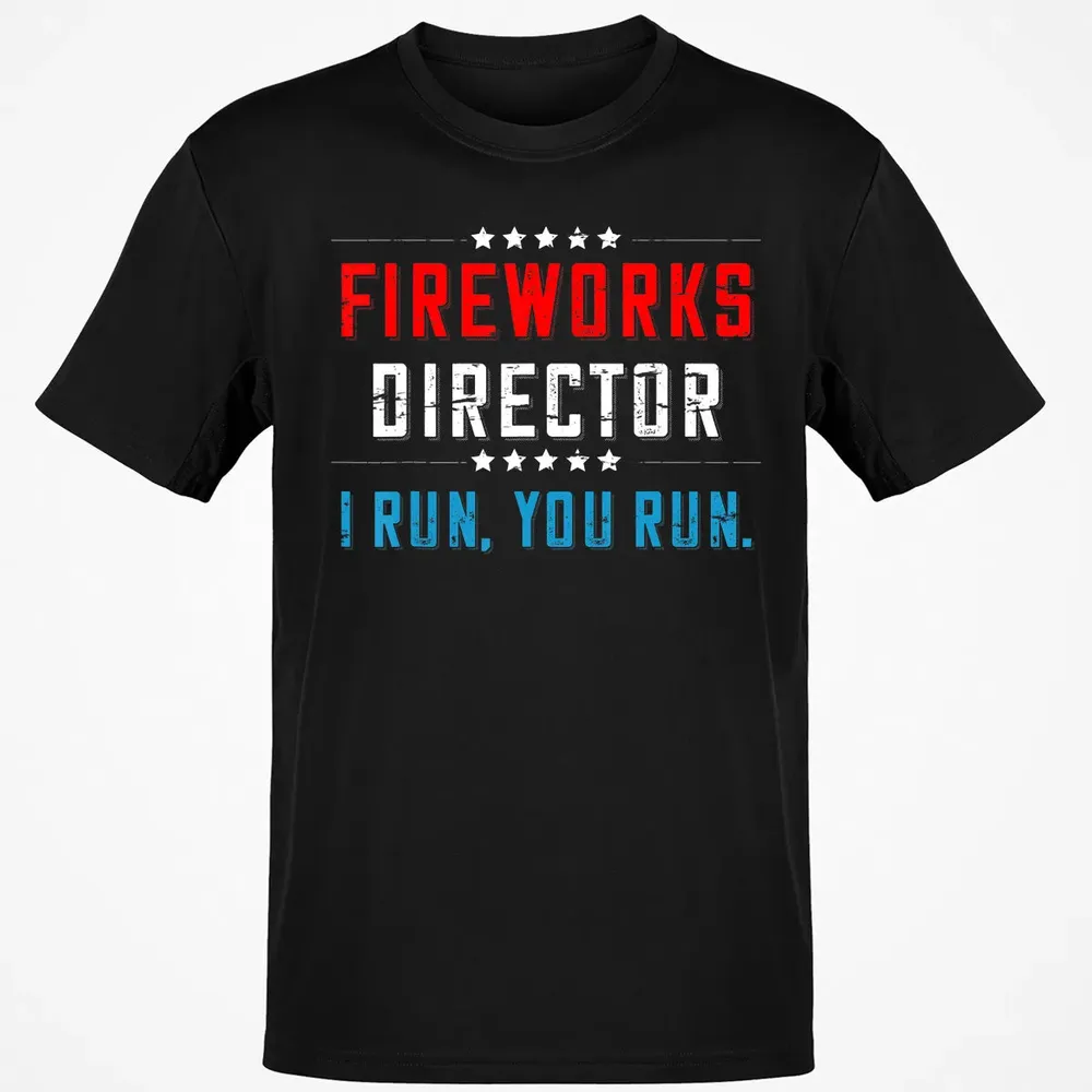 4th Of July Fireworks Director I Run You Run Classic Unisex T-Shirt - 2