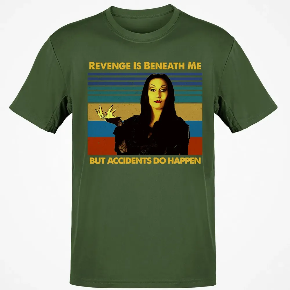 Revenge Is Beneath Me Classic Unisex T-Shirt - 7