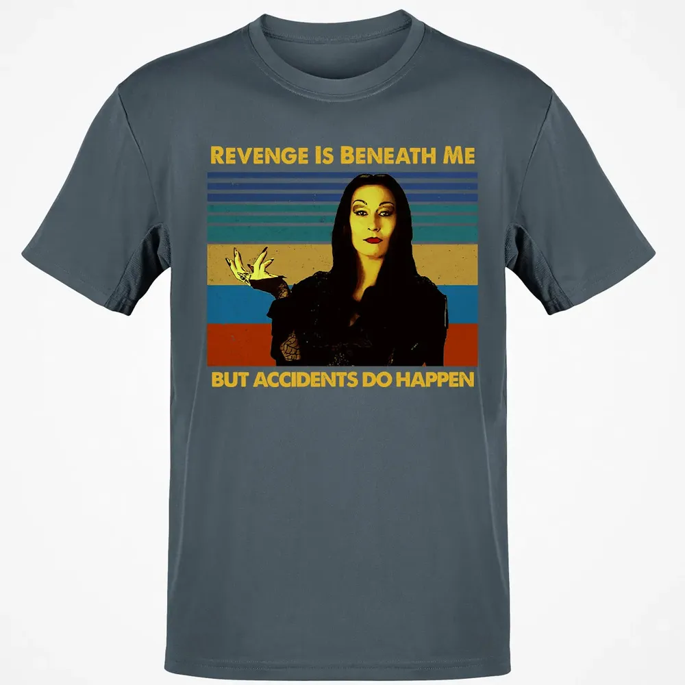 Revenge Is Beneath Me Classic Unisex T-Shirt - 4