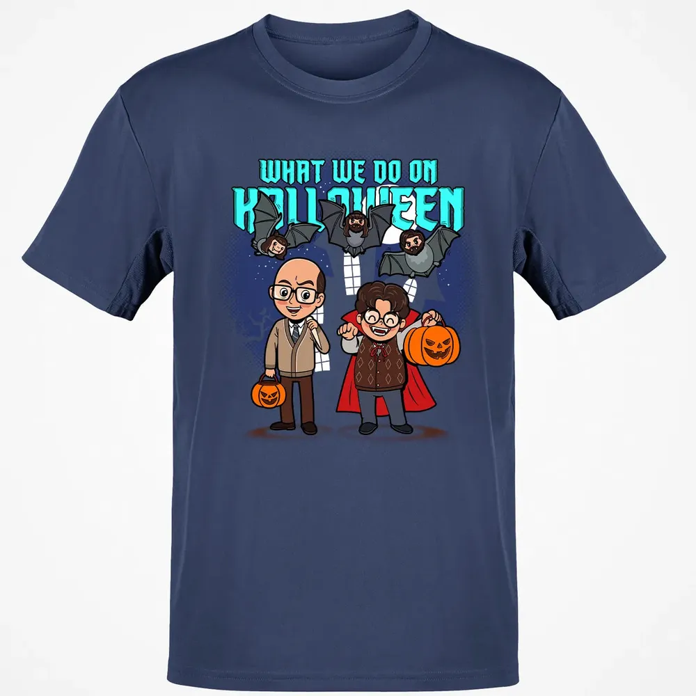 What We Do On Halloween Classic Unisex T-Shirt - 8