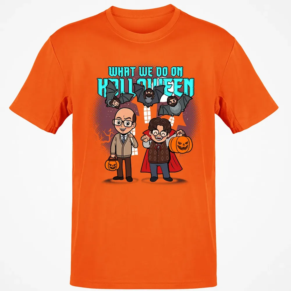 What We Do On Halloween Classic Unisex T-Shirt - 9