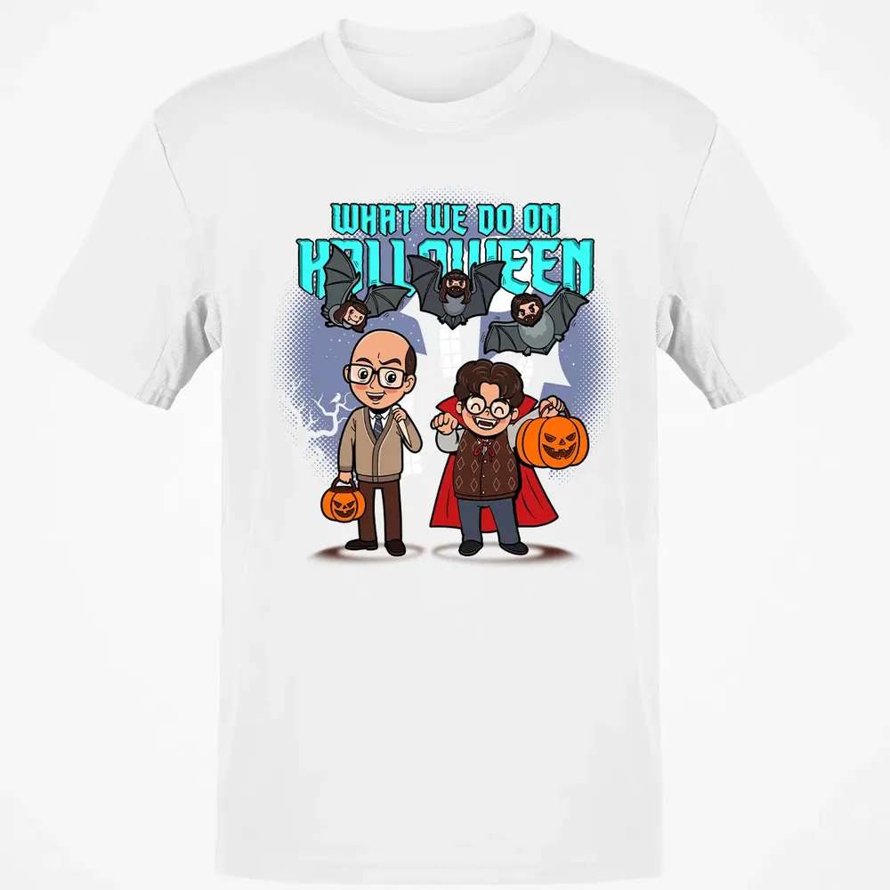 What We Do On Halloween Classic Unisex T-Shirt - 13