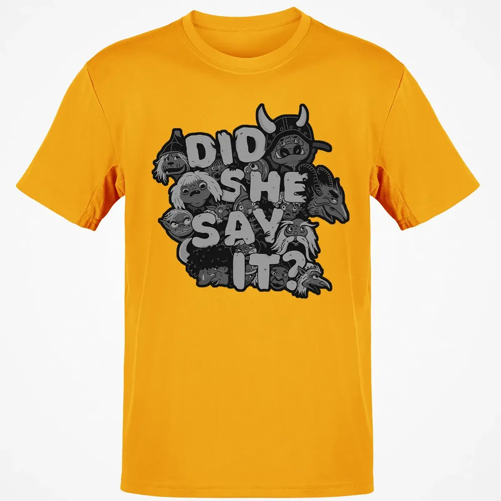 Did She Say It Classic Unisex T-Shirt - 5