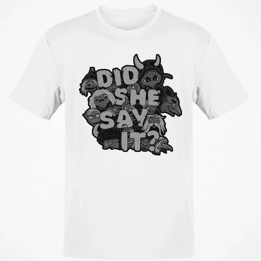Did She Say It Classic Unisex T-Shirt - 13