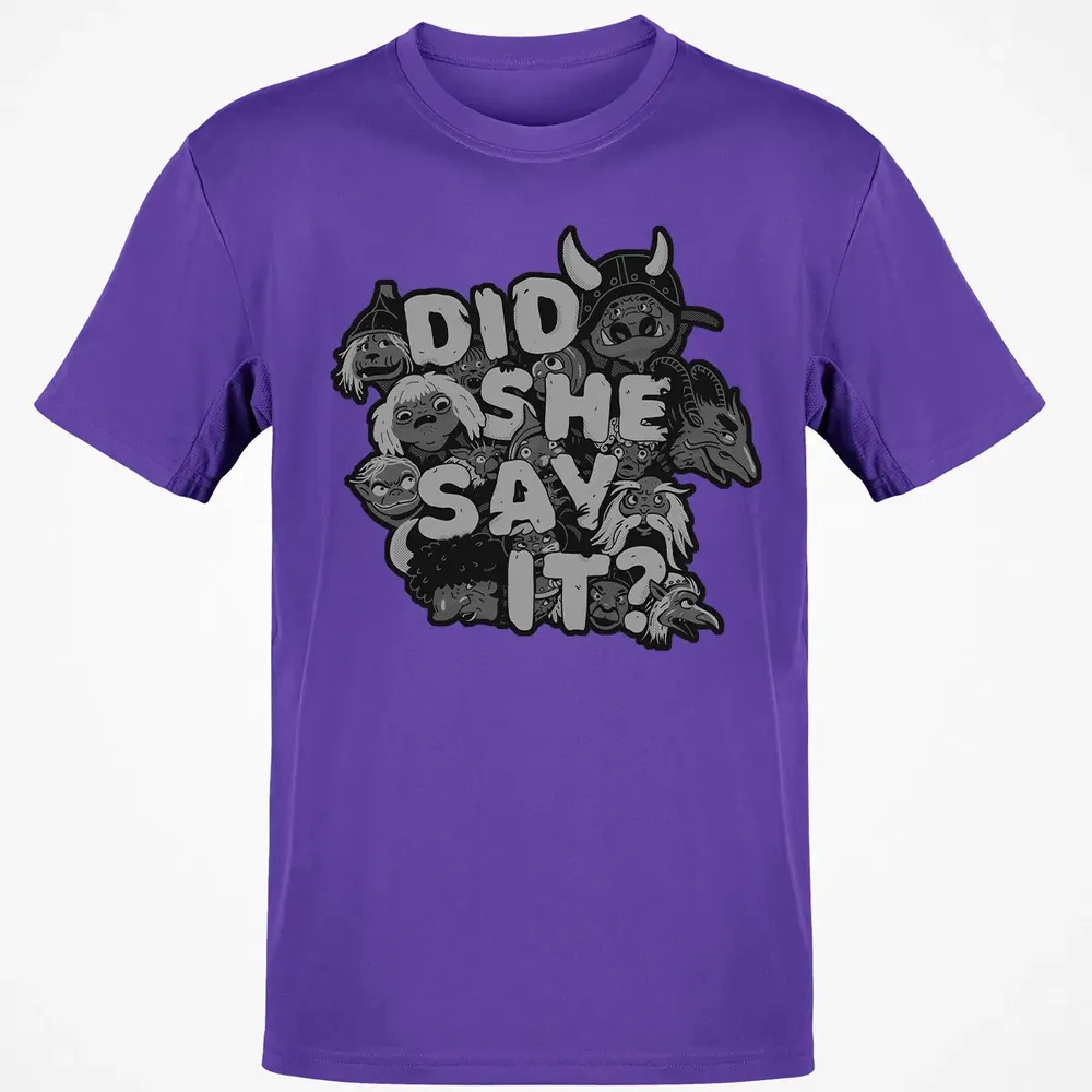 Did She Say It Classic Unisex T-Shirt - 10