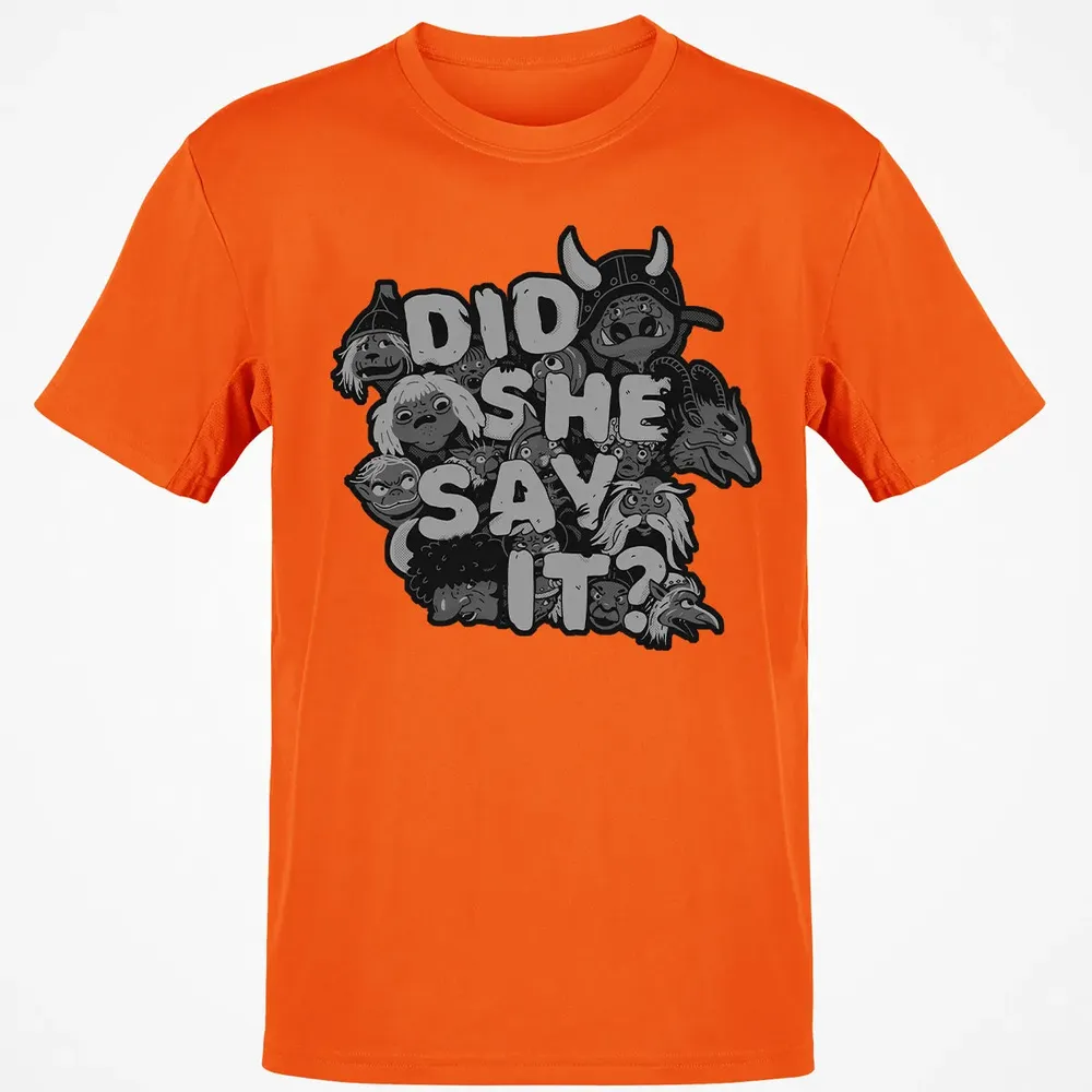 Did She Say It Classic Unisex T-Shirt - 9