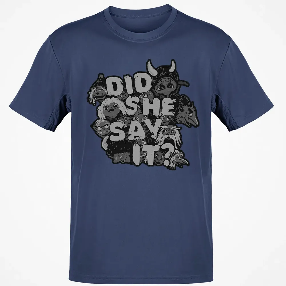 Did She Say It Classic Unisex T-Shirt - 8