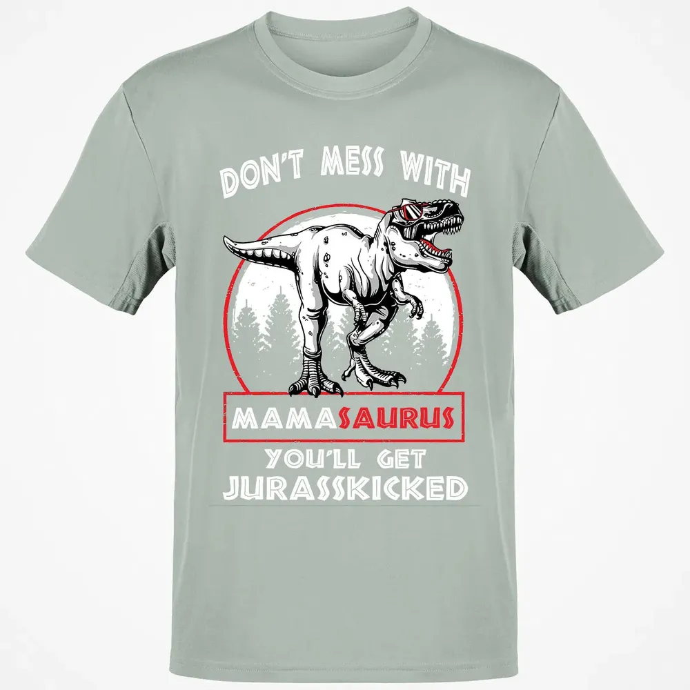 Don't Mess With Mamasaurus Classic Unisex T-Shirt - 3
