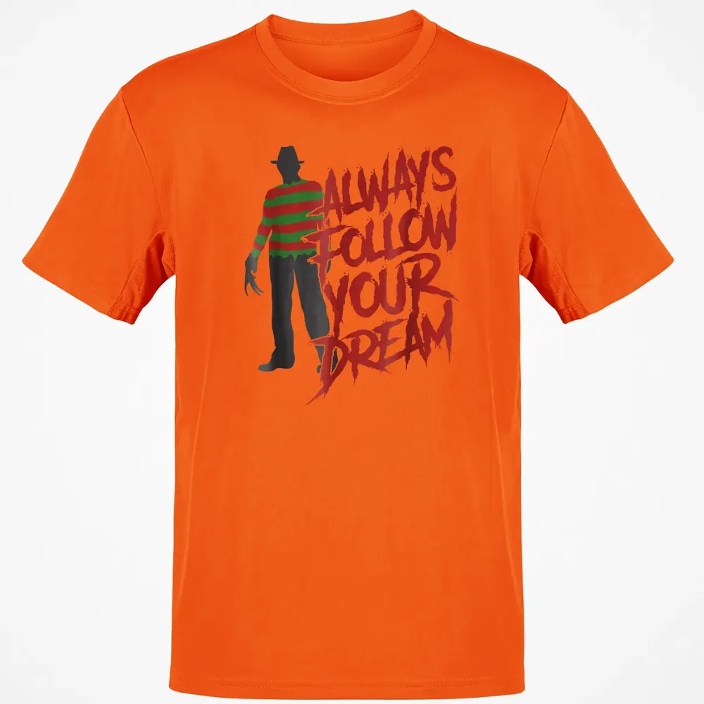 Always Follow Your Dreams Halloween Nightmare Horror Classic Unisex T-Shirt - 9