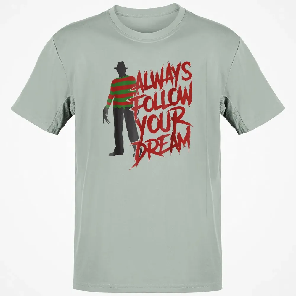 Always Follow Your Dreams Halloween Nightmare Horror Classic Unisex T-Shirt - 3