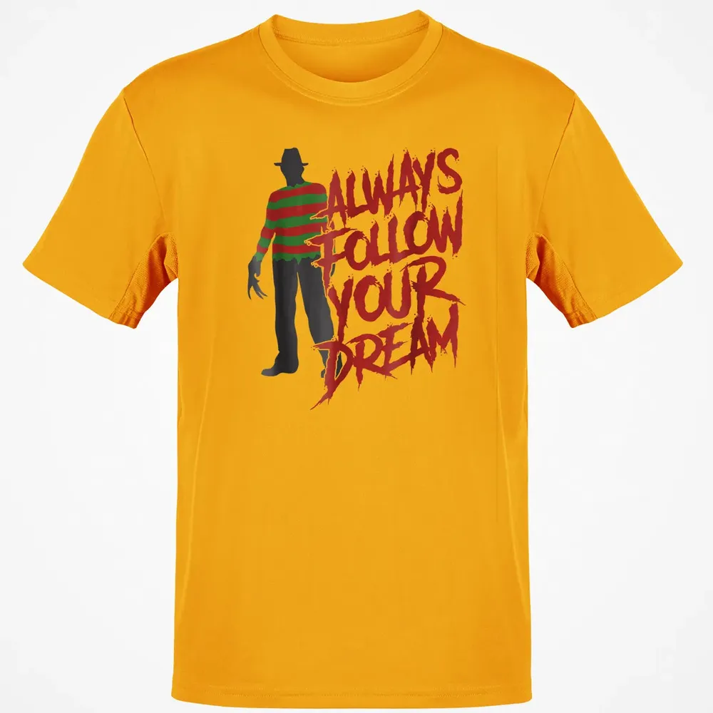 Always Follow Your Dreams Halloween Nightmare Horror Classic Unisex T-Shirt - 5