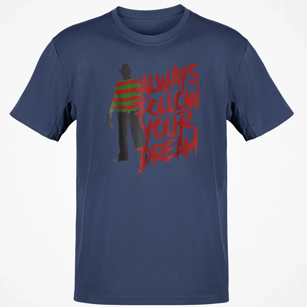 Always Follow Your Dreams Halloween Nightmare Horror Classic Unisex T-Shirt - 8
