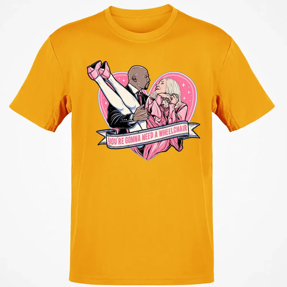 You're Gonna Need A Wheelchair Classic Unisex T-Shirt - 5