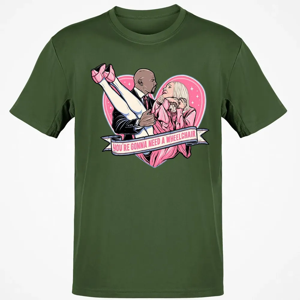 You're Gonna Need A Wheelchair Classic Unisex T-Shirt - 7
