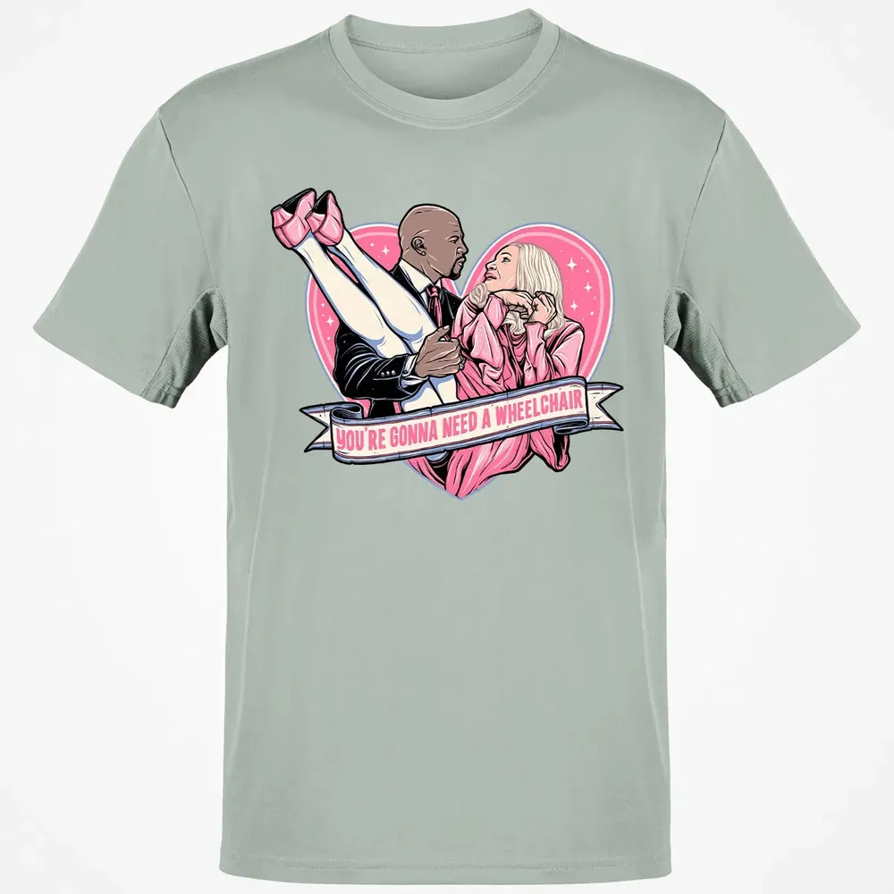 You're Gonna Need A Wheelchair Classic Unisex T-Shirt - 3