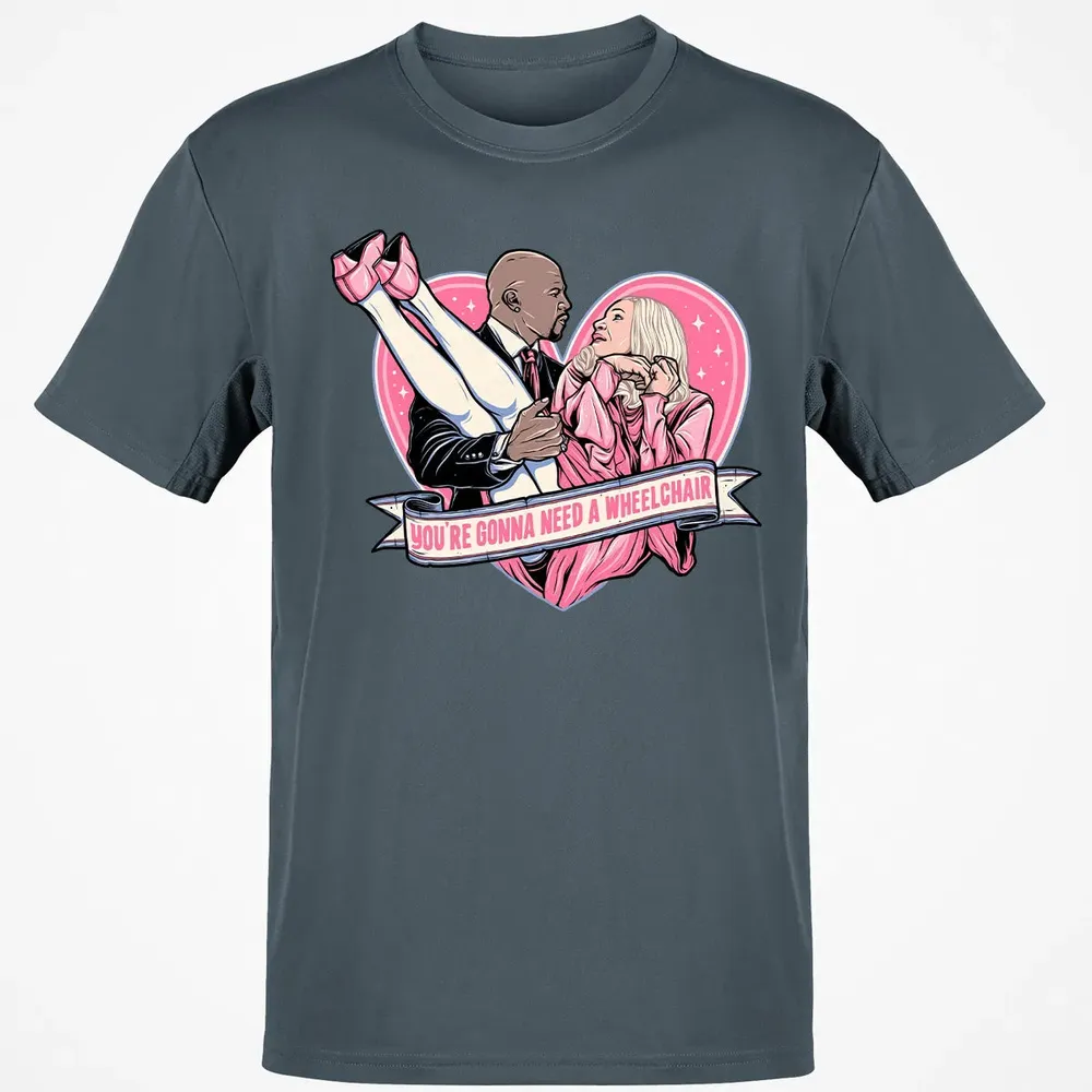 You're Gonna Need A Wheelchair Classic Unisex T-Shirt - 4