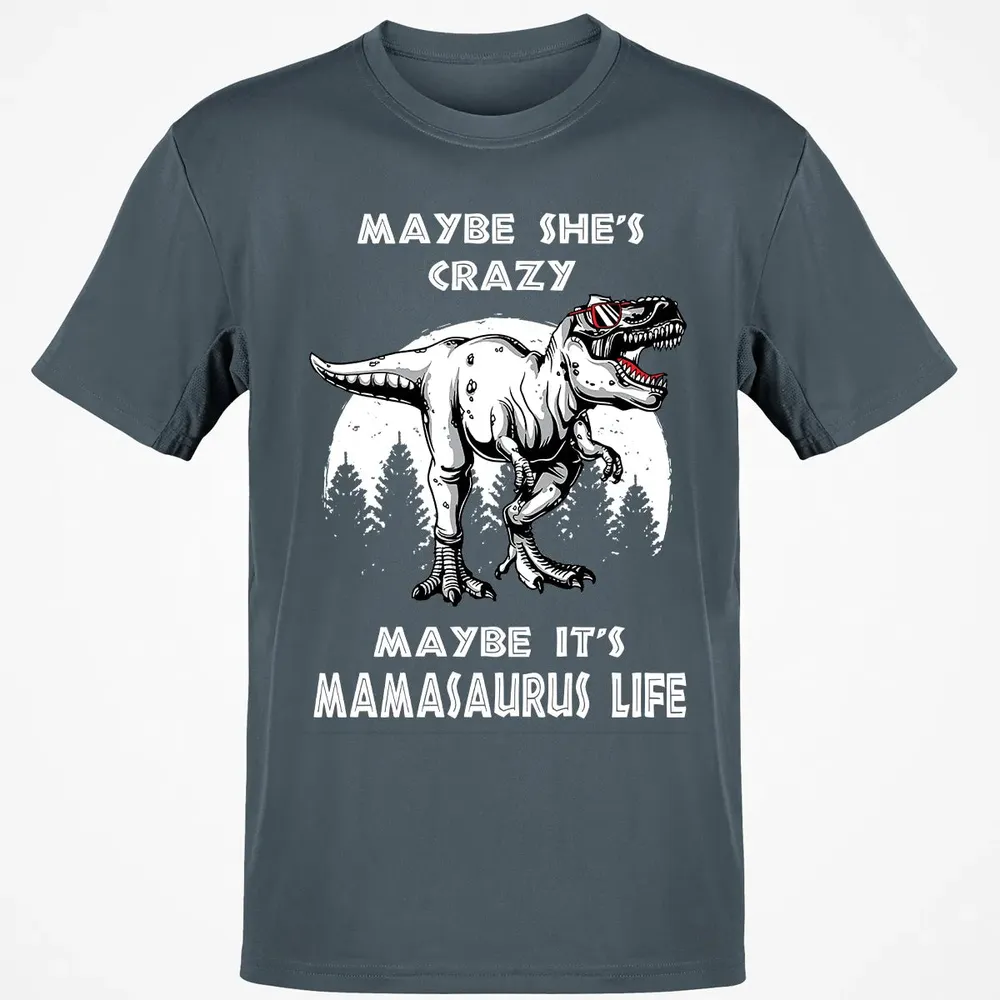 Maybe It's Mamasaurus Life Classic Unisex T-Shirt - 4