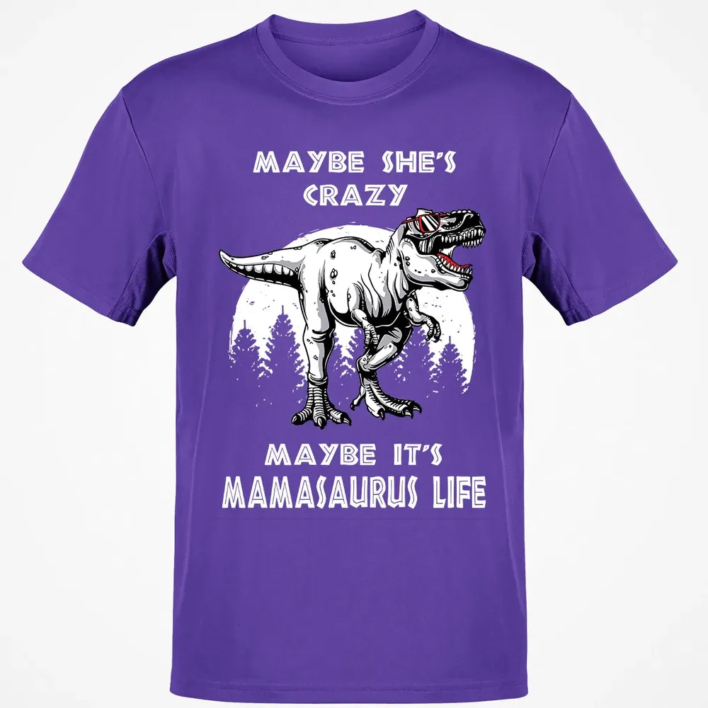 Maybe It's Mamasaurus Life Classic Unisex T-Shirt - 10