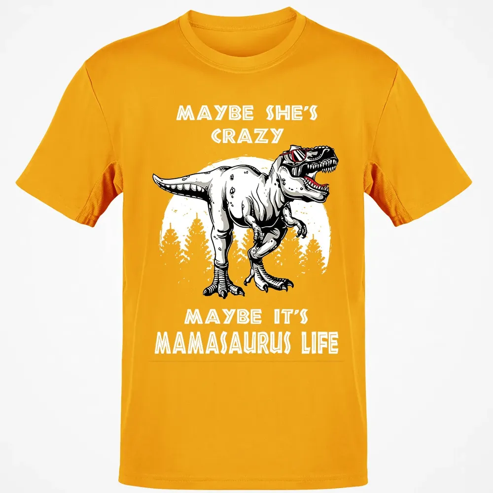 Maybe It's Mamasaurus Life Classic Unisex T-Shirt - 5