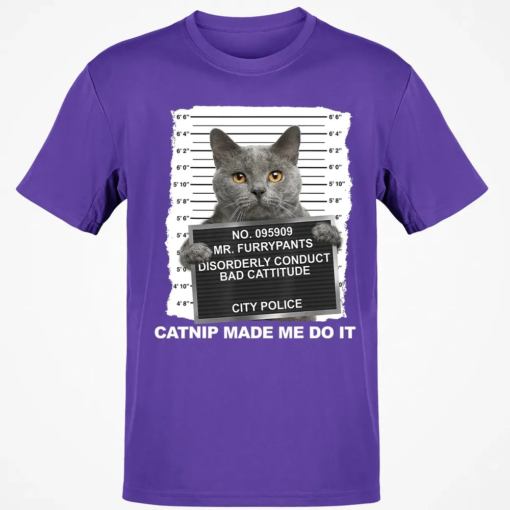 Catnip Made Me Do It Funny Cat Classic Unisex T-Shirt - 10