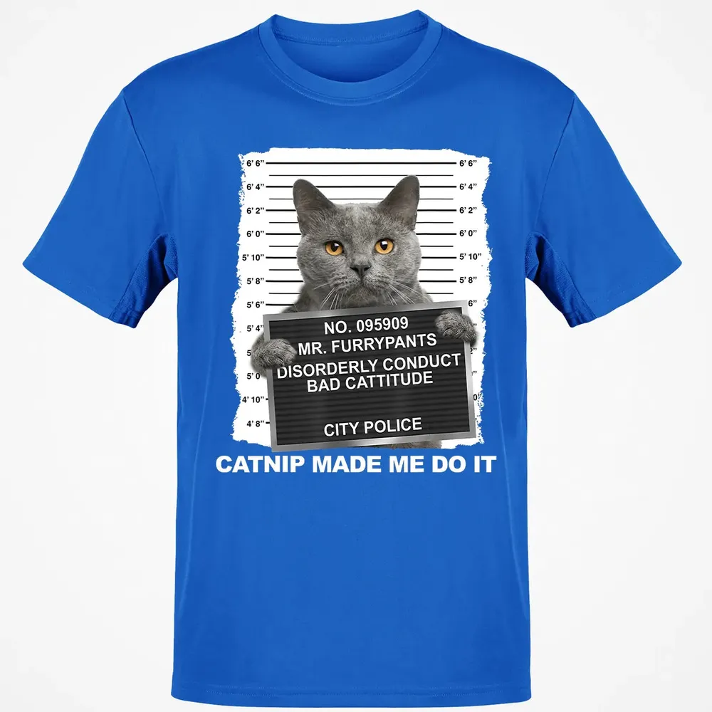 Catnip Made Me Do It Funny Cat Classic Unisex T-Shirt - 12
