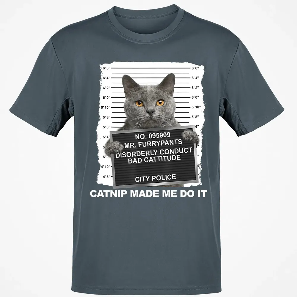 Catnip Made Me Do It Funny Cat Classic Unisex T-Shirt - 4