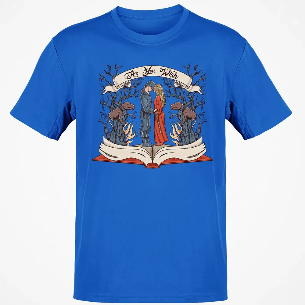 As You Wish Classic Unisex T-Shirt - 12