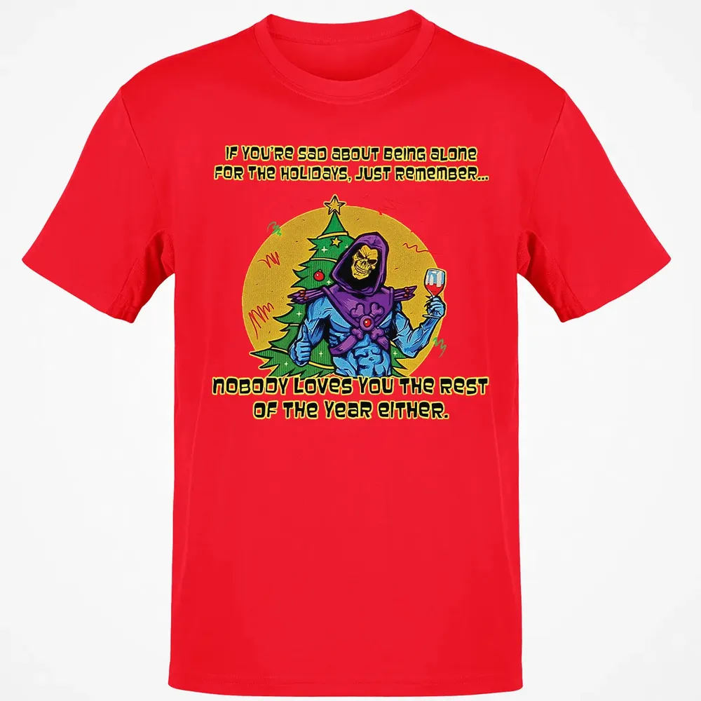 Nobody Loves You Classic Unisex T-Shirt - 11