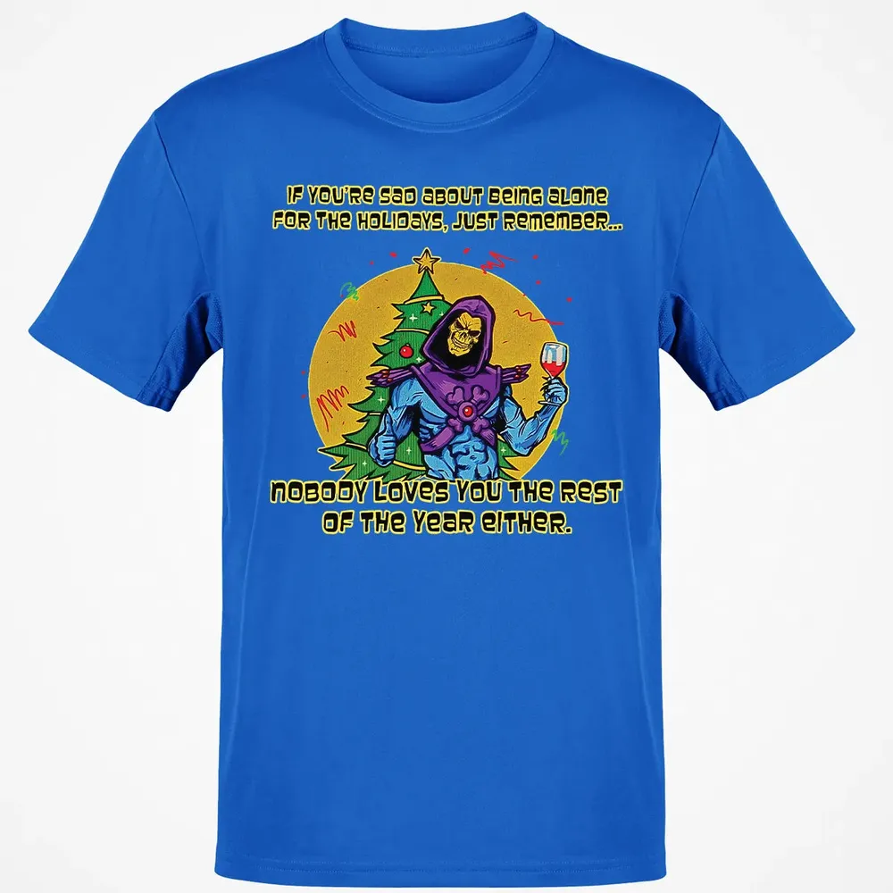 Nobody Loves You Classic Unisex T-Shirt - 12
