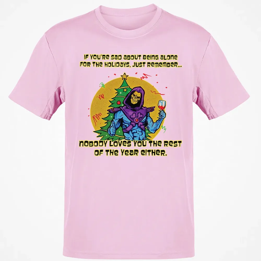 Nobody Loves You Classic Unisex T-Shirt - 6