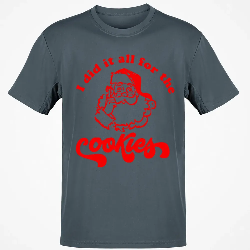 I did it all for the Cookies Classic Unisex T-Shirt - 4