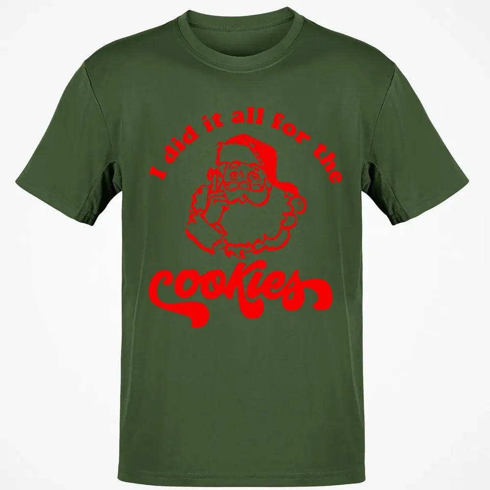 I did it all for the Cookies Classic Unisex T-Shirt - 7