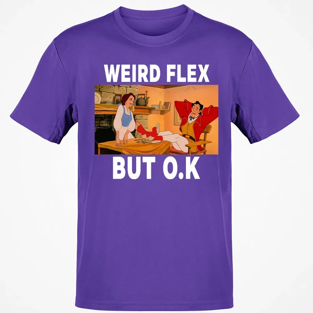 Weird Flex But O.K Classic Unisex T-Shirt - 10