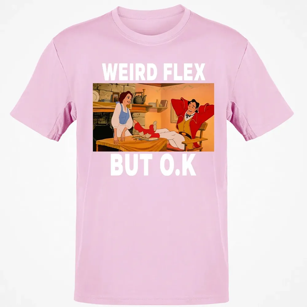 Weird Flex But O.K Classic Unisex T-Shirt - 6
