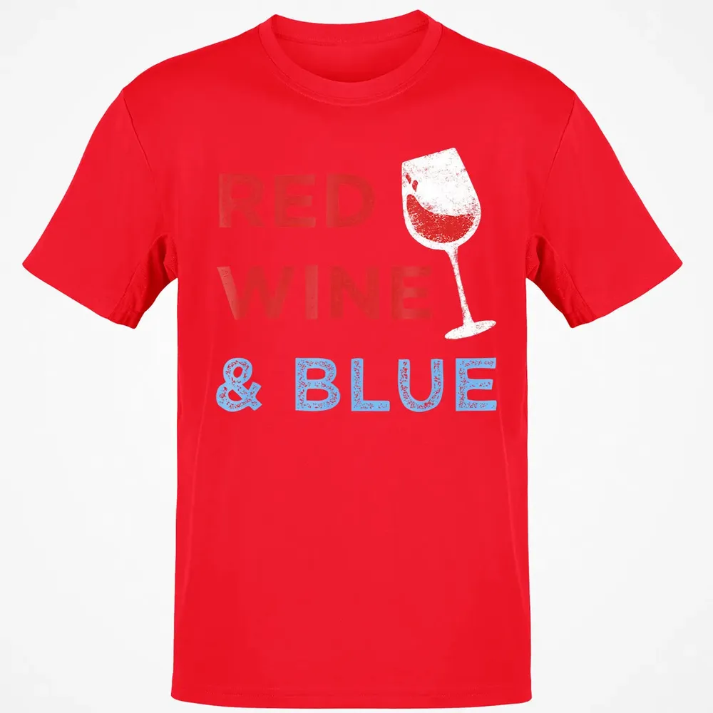 Red Wine &amp; Blue   Funny Patriotic 4th of July Classic Unisex T-Shirt - 11