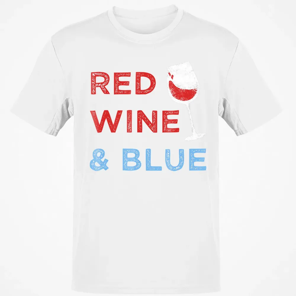 Red Wine &amp; Blue   Funny Patriotic 4th of July Classic Unisex T-Shirt - 13
