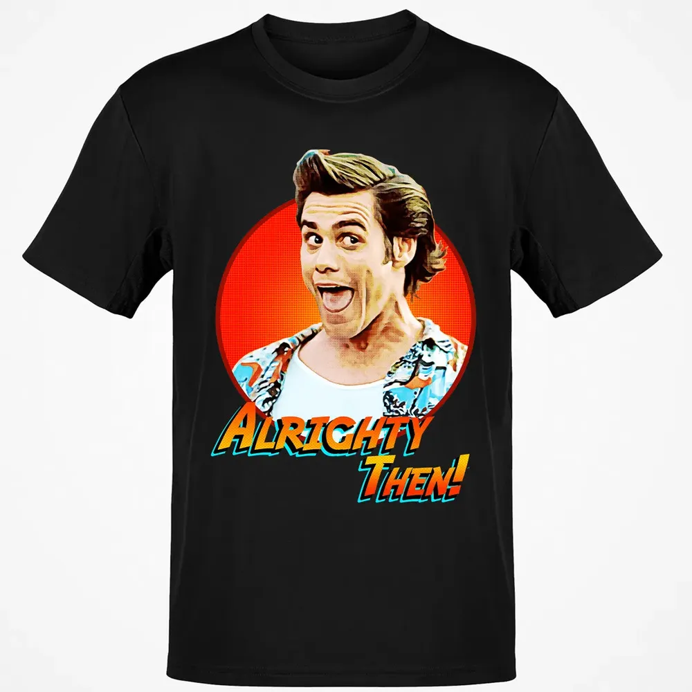 Alrighty Then Classic Unisex T-Shirt - 2