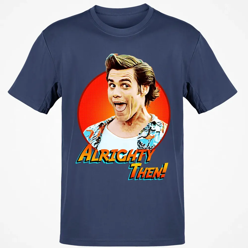 Alrighty Then Classic Unisex T-Shirt - 8