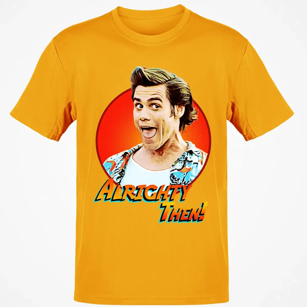 Alrighty Then Classic Unisex T-Shirt - 5