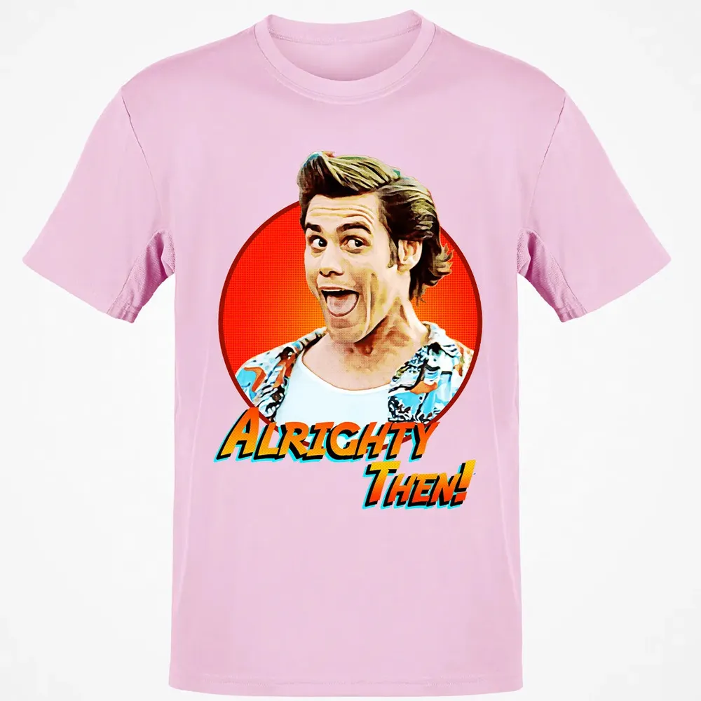 Alrighty Then Classic Unisex T-Shirt - 6