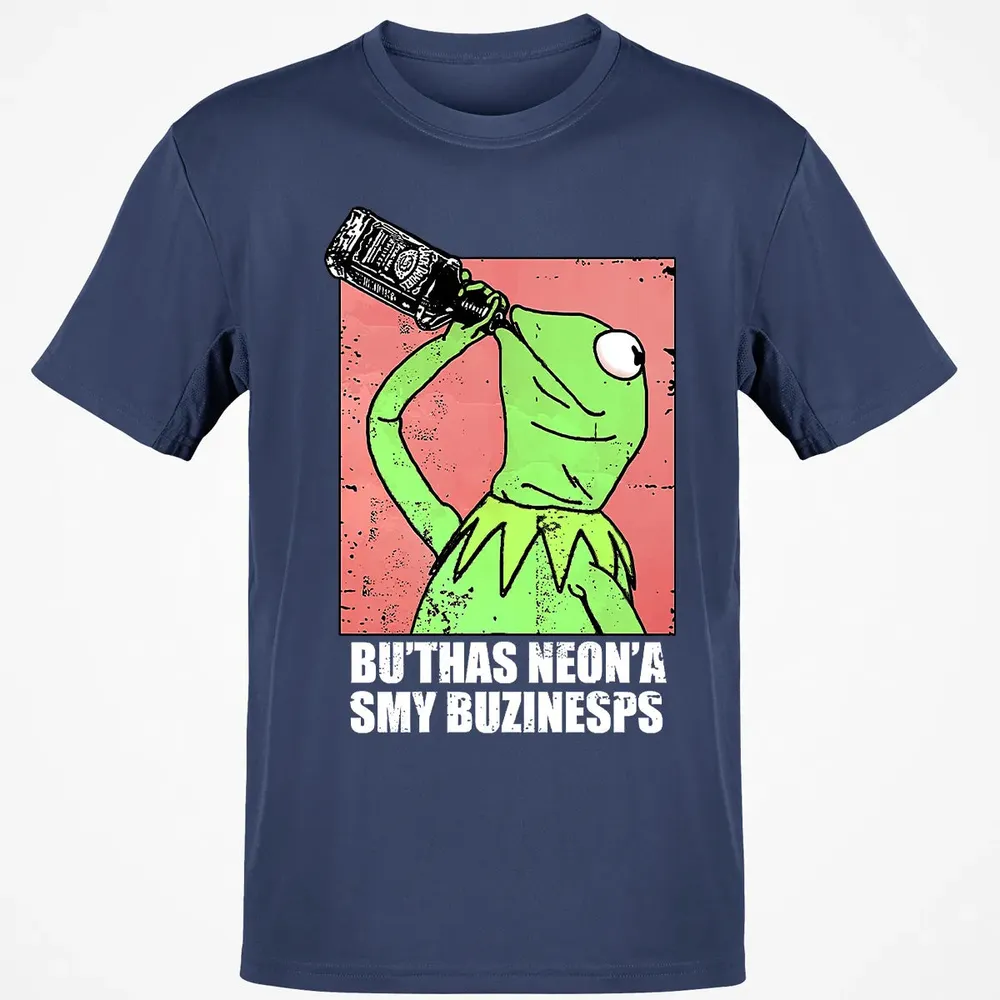 But That's None Of My Business Classic Unisex T-Shirt - 8
