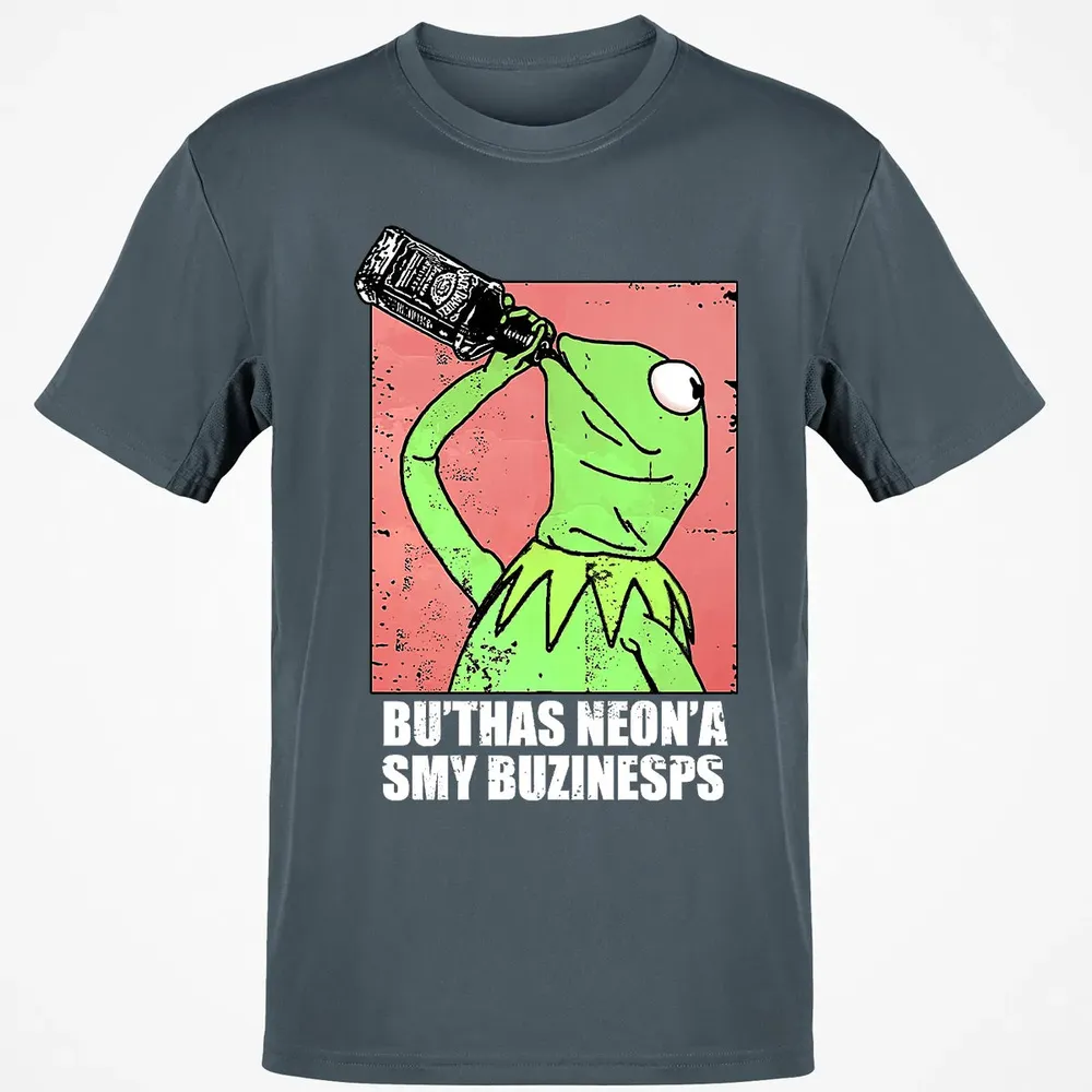 But That's None Of My Business Classic Unisex T-Shirt - 4