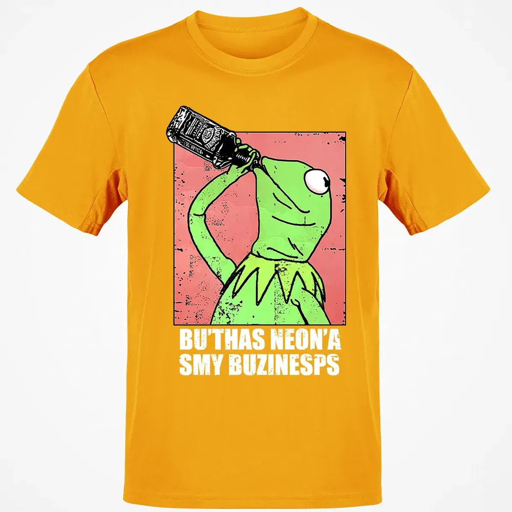 But That's None Of My Business Classic Unisex T-Shirt - 5