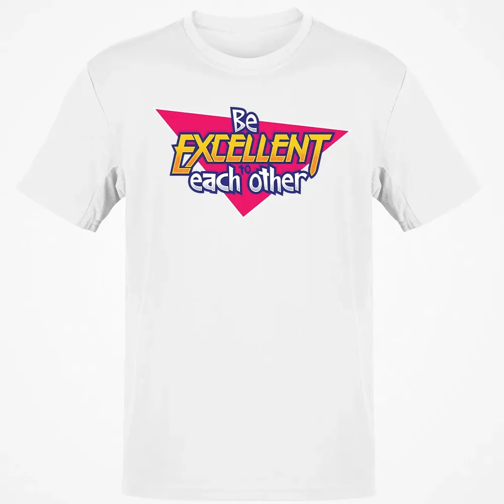 Be Excellent To Each Other Classic Unisex T-Shirt - 13