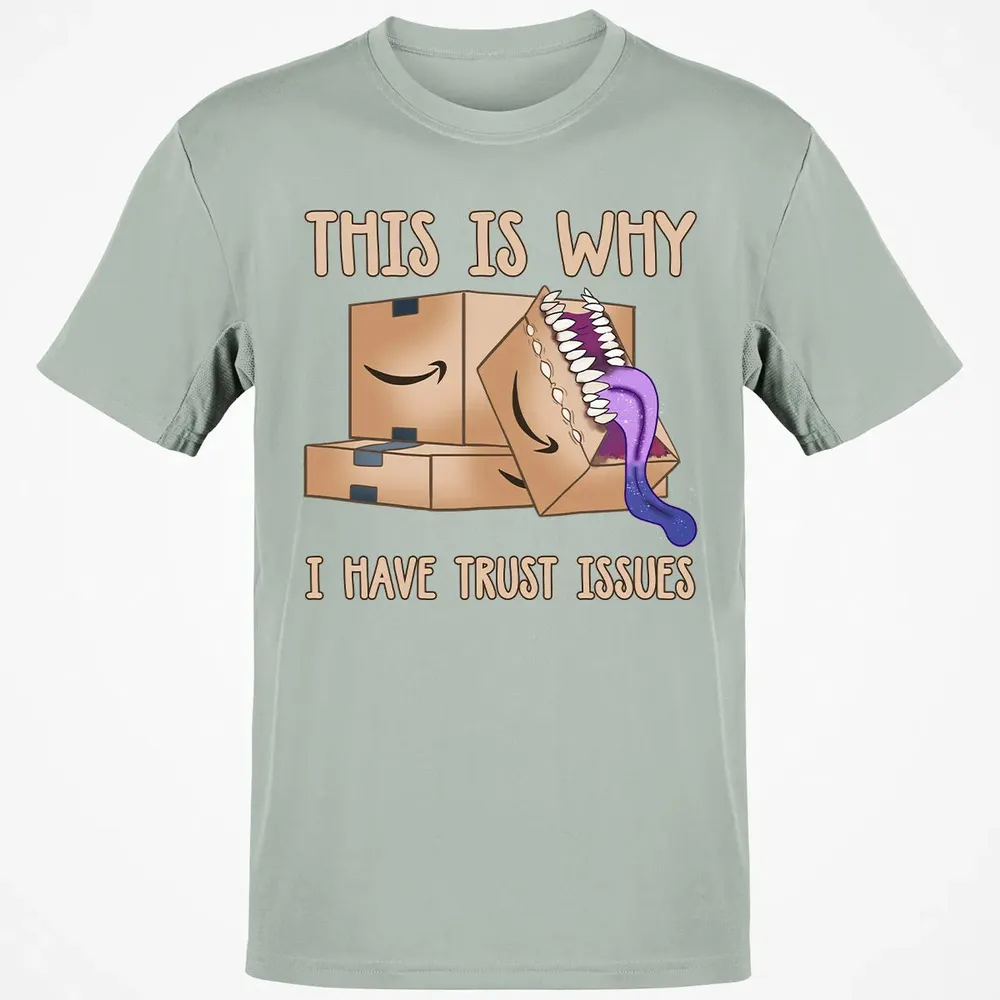 This Is Why I Have Trust Issues Classic Unisex T-Shirt - 3