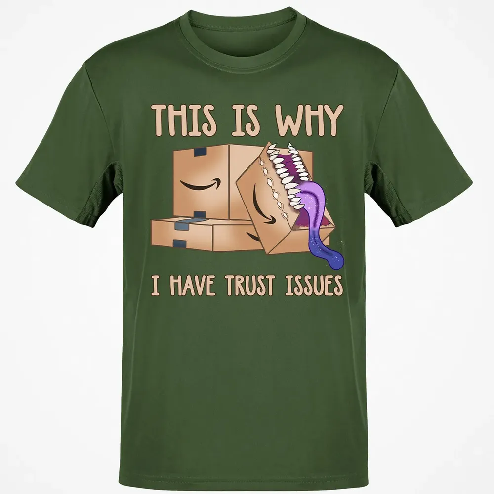 This Is Why I Have Trust Issues Classic Unisex T-Shirt - 7