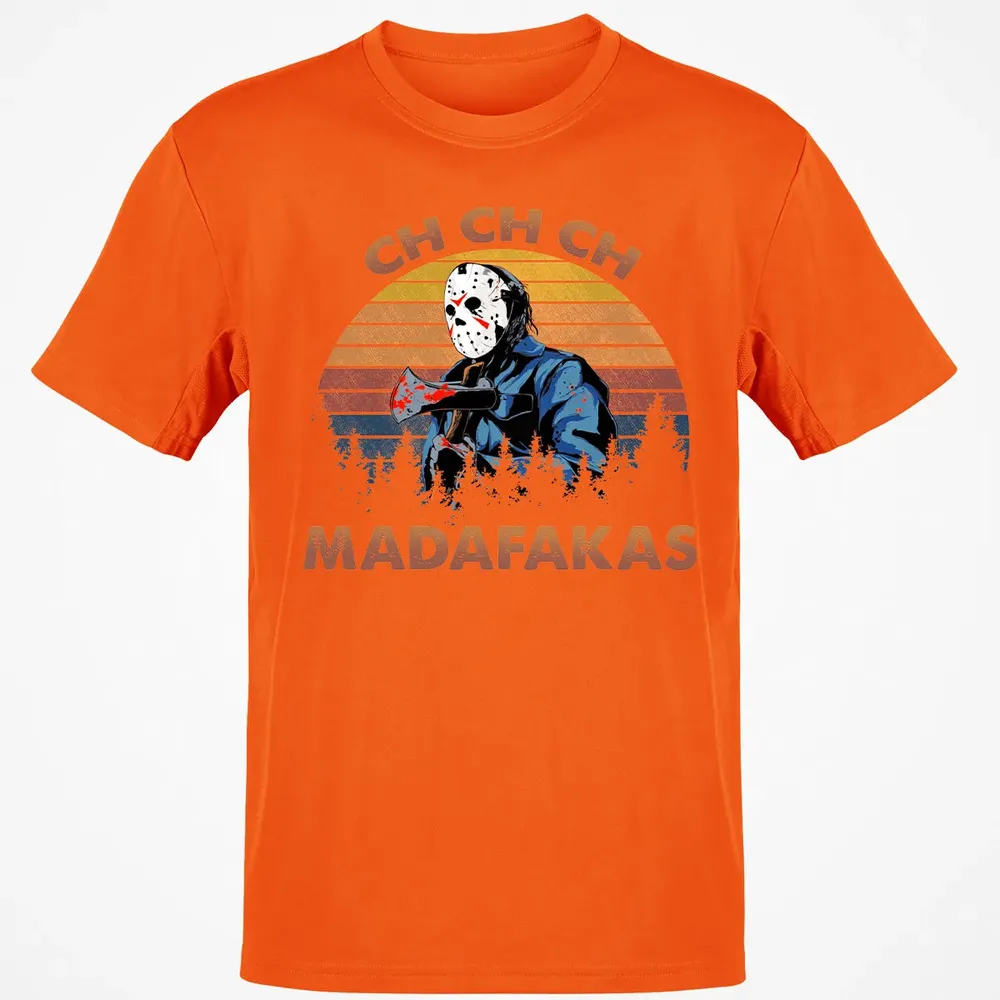Ch Ch Ch Madafakas Classic Unisex T-Shirt - 9