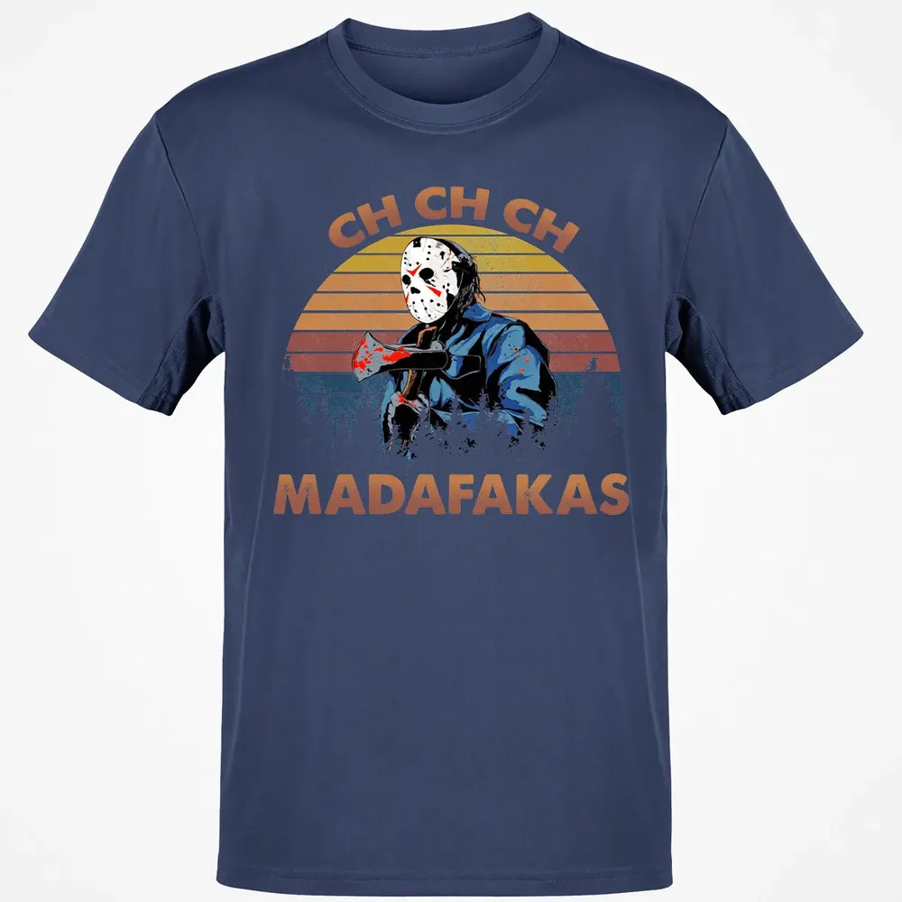 Ch Ch Ch Madafakas Classic Unisex T-Shirt - 8